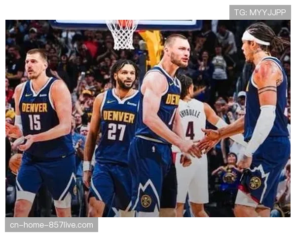 掘金场均助攻28.9次联盟第四 进攻体系传导球流畅